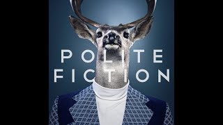 Polite Fiction  Perspective [upl. by Sabella]