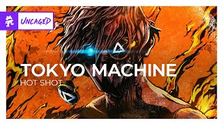 Tokyo Machine  HOT SHOT Monstercat Release [upl. by Akinnej]