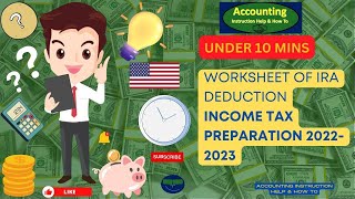 Worksheet of IRA Deduction Income Tax 2023 [upl. by Asi]