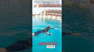 How to Swim In Deep Water  Part 3 swimmingtips swimming learnswimming [upl. by Suiram646]