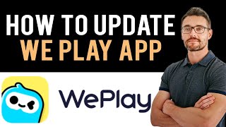 ✅ How to Update WePlay App 2024 Full Guide [upl. by Harriman]