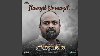 Ilaveyil Ormayil From quotIthuvarequot [upl. by Knowle]