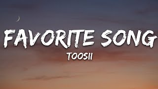 Toosii  Favorite Song Lyrics [upl. by Llehcal239]