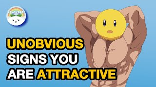 5 Unobvious Signs Youre Attractive Backed up by Science [upl. by Emelina]