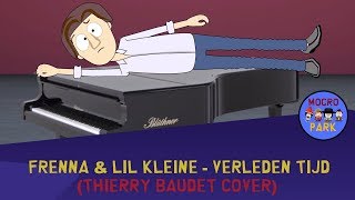 FRENNA amp LIL KLEINE  VERLEDEN TIJD THIERRY BAUDET COVER I MOCROPARK [upl. by Acysej]