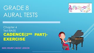 Grade 8 Aural Chapter 4 Test 8Aii CadenceExercise [upl. by Llerrej]