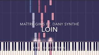 Maître Gims ft Dany synthé  Loin Piano Tutorial  Sheets [upl. by Olpe]