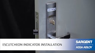 SARGENT Escutcheon Indicator Installation [upl. by Aitselec]