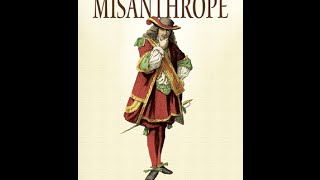 The Misanthrope by Moliere A Summary [upl. by Aihseyt]