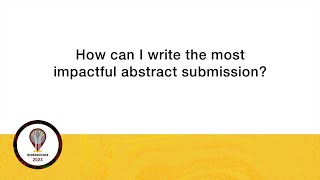 NS 2023 Abstract Submission How can I write the most impactful abstract submission [upl. by Mountfort]