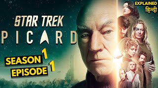 Star Trek Picard Season 1 Episode 1 Explained in Hindi  Star Trek Picard S1 Ep1 Ending Explained [upl. by Idid271]