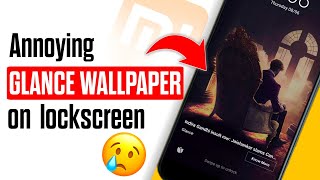 How To Disable Or Turn Off Xiaomi Phones quotglancequot Feature  How to turn off glace wallpapers in MI [upl. by Anerda]