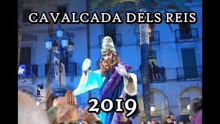 CAVALCADA DELS REIS 2019 VILANOVA I LA GELTRÚ [upl. by Athey]