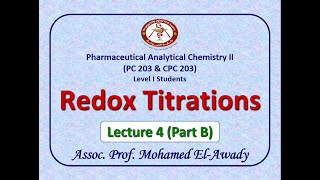 Redox Titration Lec4  Part B by Assoc Prof Mohamed ElAwady [upl. by Lielos]