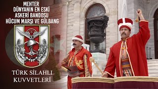 Mehter Dünyanın En Eski Askeri Bandosu  Hücum Marşı ve Gülbang [upl. by Eiduam]