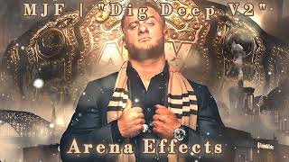 AEW MJF Theme Arena Effects  quotDig Deep V2quot [upl. by Eneladgam357]