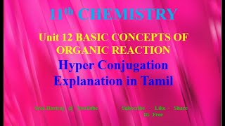 Hyper Conjugation in Tamil  Unit 12  11th Chemistry [upl. by Thinia999]