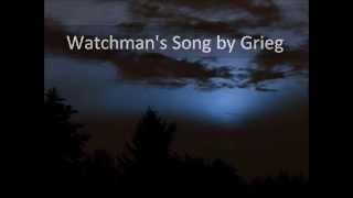 グリーグ～抒情小曲集「夜警の歌」Watchmans song by Grieg Op123 [upl. by Bega]