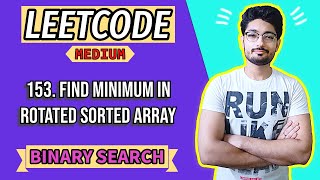 153 Find Minimum in Rotated Sorted Array  LEETCODE MEDIUM  BINARY SEARCH [upl. by Wyatan]