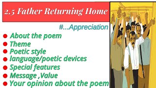 Father Returning Home Appreciation appreciation of father Returning Home poem 12th class English [upl. by Dupuy]