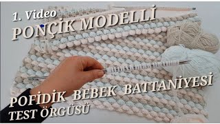 PONÇİK MODELLİ POFİDİK BEBEK BATTANİYESİ 1Video [upl. by Ahsennod]