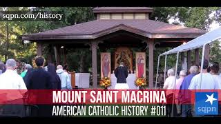 Mount Saint Macrina  American Catholic History [upl. by Siramaj]