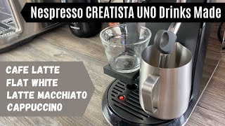 4 Nespresso Creatista Uno Machine Coffees Made  Cappuccino Latte Macchiato Latte and Flat White [upl. by Monti]