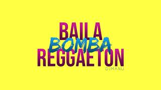 BAILA BOMBA REGGAETON Remix  DJ MANU ALVAREZ [upl. by Behah880]