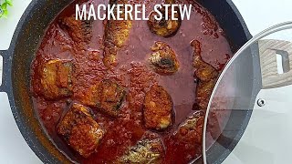 How to make Nigerian Fish Stew  The Best Mackerel Fish Recipe [upl. by Lleral]