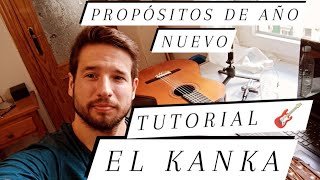 PROPÓSITOS DE AÑO NUEVO EL KANKA TUTORIAL GUITARRA ACORDES FÁCIL COMO TOCAR PROPOSITOS AÑO NUEVO TAB [upl. by Adimra]