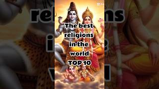 ♻️💯The best religions in the world 🌎☸️✝️☪️🕉️top10 sports slktop viralshort [upl. by Siuqram]