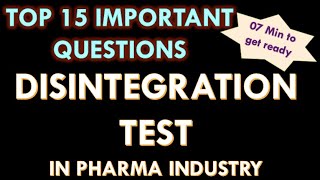 Disintegration test in Pharmaceutical industry l Tablet disintegration time Interview Question [upl. by Elleinaj385]