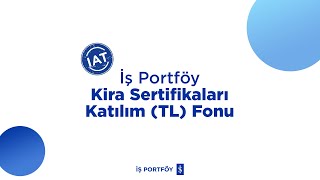 İş Portföy Kira Sertifikaları Katılım TL Fonu [upl. by Aisetra692]