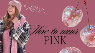 No 39 HOW TO WEAR PINK  Enjoy fashion tips with Gabriela [upl. by Ashmead652]