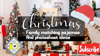 Christmas family matching pajamas and photoshoot ideas  Christmas pajamas  Christmas photoshoot [upl. by Anilac]