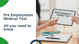 Pre Employment Medical Test – All You Need To Know [upl. by Jamey868]