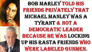 The real reason Bob Marley lost respect for Michael Manley [upl. by Eiclud]