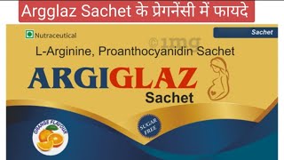 Argiglaz sachet  argiglaz sachet uses in pregnancy in Hindi  Larginine powder uses in pregnancy [upl. by Naraj133]