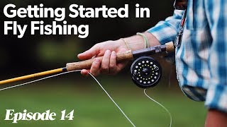 Fly Casting 101  Getting Started In Fly Fishing  Episode 14 [upl. by Freemon]