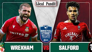 LIVE WATCH ALONG  Wrexham AFC v Salford City  Bristol Street Motors Trophy [upl. by Ardnod5]