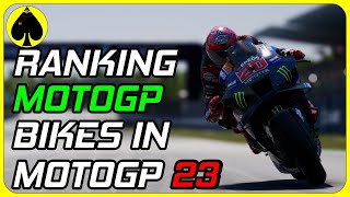 Ranking the BEST bikes in MotoGP 23 [upl. by Tace783]