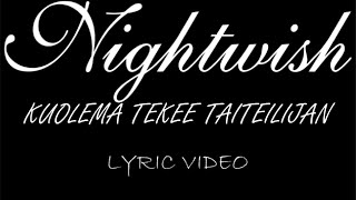 Nightwish  Kuolema Tekee Taiteilijan  2004  Lyric Video [upl. by Remington]