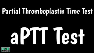 Partial Thromboplastin Time Test  Activated Partial Thromboplastin Time  aPTT Test [upl. by Bank]