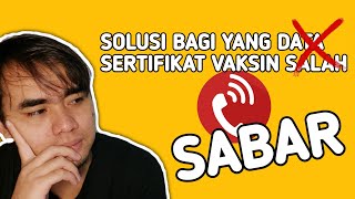 SERTIFIKAT VAKSIN SALAH NAMA INI SOLUSINYA [upl. by Weight]