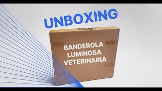 Unboxing Banderola Luminosa Cruz para Veterinaria [upl. by Michaelina]