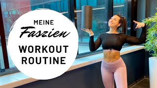 FASZIEN TRAINING für bessere Regeneration amp gegen Cellulite [upl. by Yesdnik]