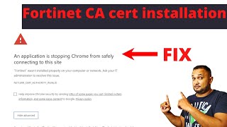 Installing Fortinet CA Certificate To Fix Certificate Errors [upl. by Ivz418]