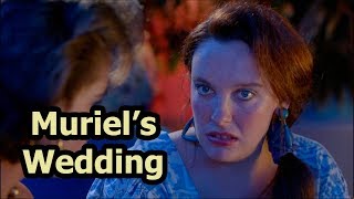 Muriels Wedding  You Bring Us Down Muriel [upl. by Eseret]