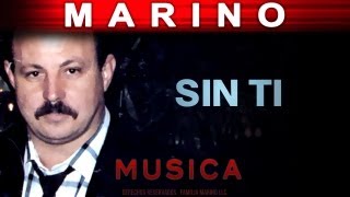 Marino  Sin Ti musica [upl. by Oilerua]