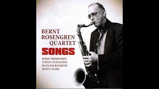 Bernt Rosengren Quartet  IndianaBallard MacDonald James FHanley [upl. by Atteiram]